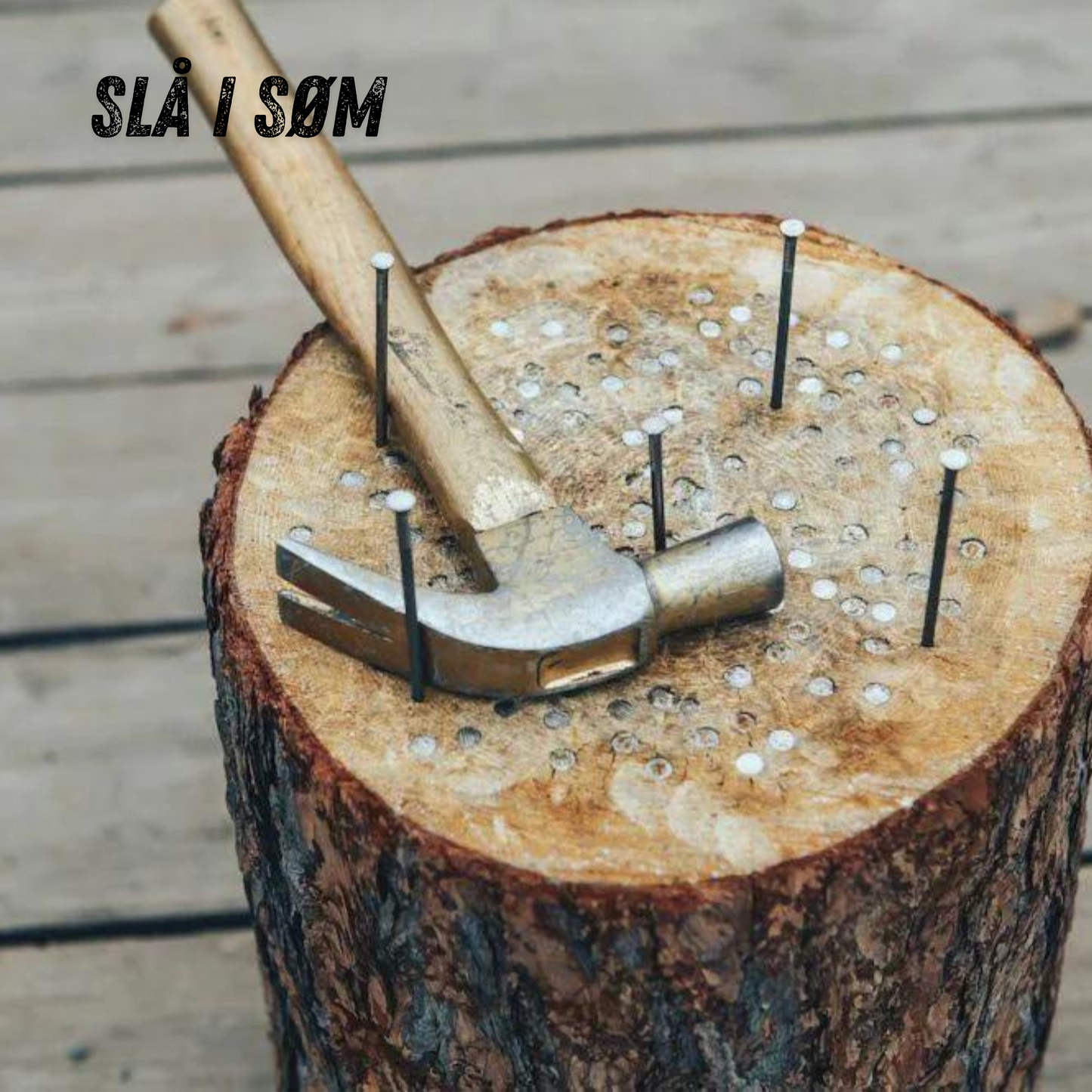 Lej Slå I Søm - Pakke m/ Træstub, Hammer & Søm
